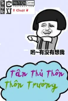 tan-thu-thon-thon-truong.jpg