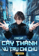 cao-vo-cay-thanh-vu-tru-chi-chu