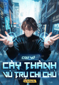 cao-vo-cay-thanh-vu-tru-chi-chu