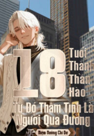 18-tuoi-thanh-than-hao-tu-do-tham-tinh-la-nguoi-qua-duong