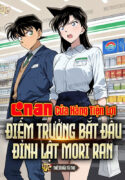 conan-cua-hang-tien-loi-diem-truong-bat-dau-dinh-lat-mori-ran
