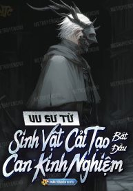 vu-su-tu-sinh-vat-cai-tao-bat-dau-can-kinh-nghiem