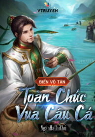 Biển Vô Tận Toàn Chức Vua Câu Cá