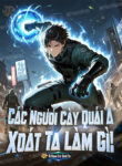 cac-nguoi-cay-quai-a-xoat-ta-lam-gi