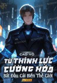cao-vo-tu-thinh-luc-cuong-hoa-bat-dau-cai-bien-the-gioi