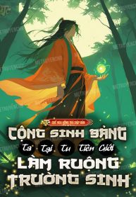 cong-sinh-bang-ta-tai-tu-tien-gioi-lam-ruong-truong-sinh.jpg