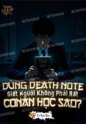 dung-death-note-giet-nguoi-khong-phai-rat-conan-hoc-sao.jpg