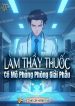 lam-thay-thuoc-co-mo-phong-phong-giai-phau