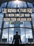 lap-nghiep-he-than-hao-ta-muon-cung-cap-nuoi-duong-tram-van-nhan-vien