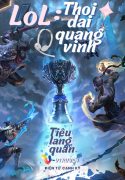 lol-thoi-dai-quang-vinh.jpg