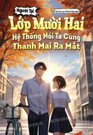 nguoi-tai-lop-muoi-hai-he-thong-noi-ta-cung-thanh-mai-ra-mat