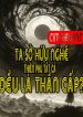 ta-so-huu-nghe-thien-phu-tat-ca-deu-la-than-cap.jpg