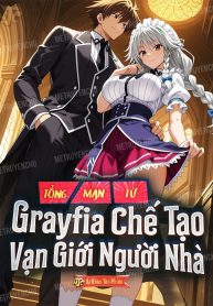 tong-man-tu-grayfia-che-tao-van-gioi-nguoi-nha.jpg