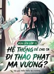 vua-len-lop-12-he-thong-de-cho-ta-di-thao-phat-ma-vuong.jpg