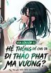vua-len-lop-12-he-thong-de-cho-ta-di-thao-phat-ma-vuong.jpg