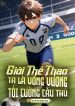 gioi-the-thao-ta-la-vong-vuong-toi-cuong-cau-thu.jpg