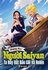 hang-hai-nguoi-saiyan-ta-day-bat-dau-cai-va-robin.jpg