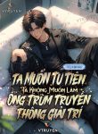ta-muon-tu-tien-ta-khong-muon-lam-ong-trum-truyen-thong-giai-tri.jpg