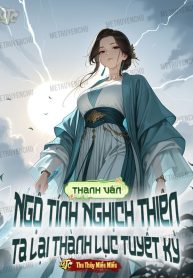 thanh-van-ngo-tinh-nghich-thien-ta-lai-thanh-luc-tuyet-ky.jpg
