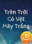 TRÊN TRỜI CÓ VỆT MÂY TRẮNG
