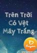 TRÊN TRỜI CÓ VỆT MÂY TRẮNG