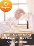 Học Bá, Cảm Ơn Vì Đã Kéo Em Ra Khỏi Cơn Ác Mộng!