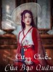 Cưng Chiều Của Bạo Quân