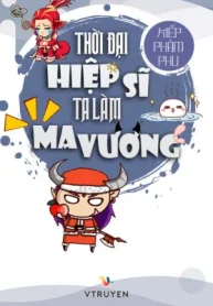 Thời Đại Hiệp Sĩ, Ta Làm Ma Vương
