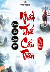 Bách Thế Luân Hồi Nhất Thế Cầu Tiên