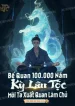 Bế Quan 100. 000 Năm, Kỳ Lân Tộc Mời Ta Xuất Quan Làm Chủ