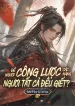 Để Ngươi Công Lược Các Nàng, Ngươi Tất Cả Đều Giết?