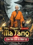 Đều Thành Ma Tăng , Còn Nói Cái Gì Đạo Lý