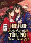 Hợp Hoan Bị Ép Vạn Năm, Tông Môn Thành Thánh Địa?
