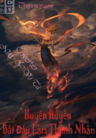 Huyền Huyễn : Bắt Đầu Thành Thánh Nhân