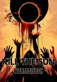 Kill The Sun