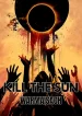 Kill The Sun