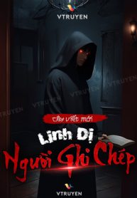 Linh Dị Người Ghi Chép