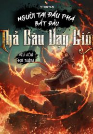 Người Tại Đấu Phá Bắt Đầu Thả Câu Vạn Giới