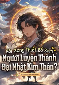 Nói Xong Thiết Bố Sam, Ngươi Luyện Thành Đại Nhật Kim Thân?