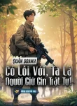 Quân Doanh: Có Lỗi Với, Ta Là Người Giữ Gìn Trật Tự!