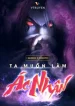 Ta Muốn Làm Ác Nhân