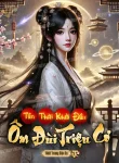 Tần Thời: Khởi Đầu Ôm Đùi Triệu Cơ