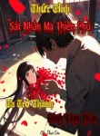 Thức Tỉnh Sát Nhân Ma Thiên Phú, Ta Trở Thành Bệnh Tâm Thần