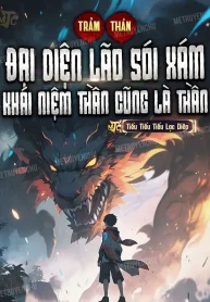 Trảm Thần: Đại Diện Lão Sói Xám, Khái Niệm Thần Cũng Là Thần