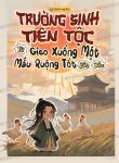 Trường Sinh Tiên Tộc: Từ Gieo Xuống Một Mẫu Ruộng Tốt Bắt Đầu