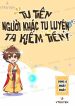 Tu Tiên: Người Khác Tu Luyện Ta Kiếm Tiền